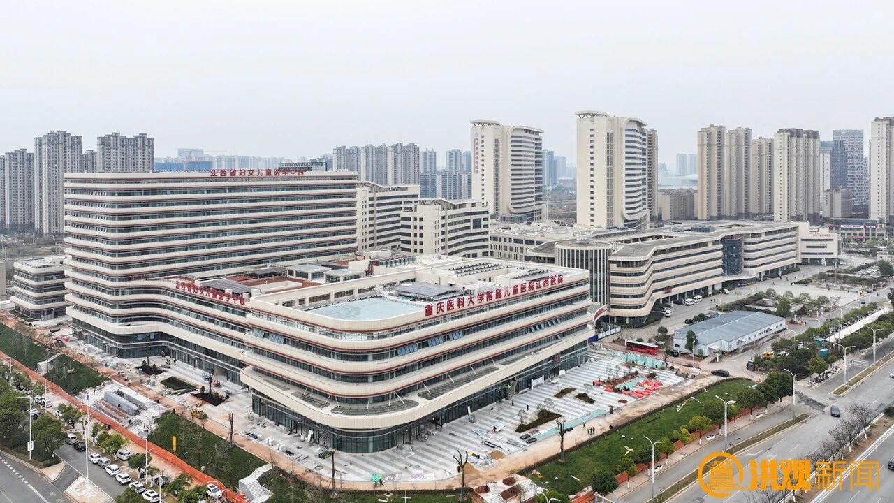 江西省妇幼保健院-重庆医科大学附属儿童医院江西医院(二期)项目(三甲医院项目)